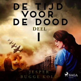 De tijd voor de dood - Deel 1