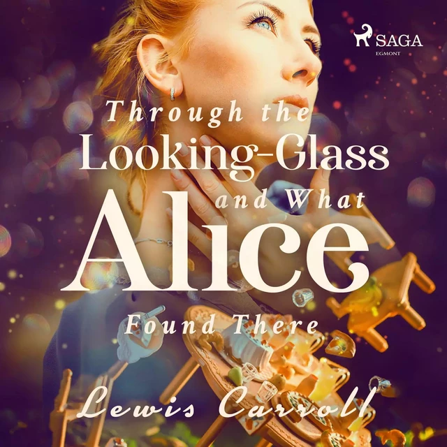 Through the Looking-glass and What Alice Found There - Lewis Carrol - Saga Egmont International