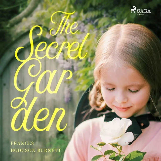 The Secret Garden - Frances Hodgson Burnett - Saga Egmont International