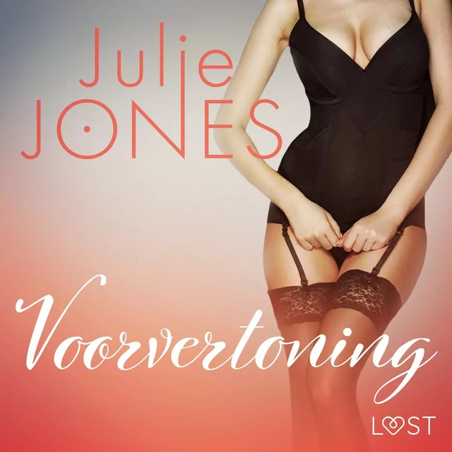 Voorvertoning - erotisch verhaal - Julie Jones - Saga Egmont International