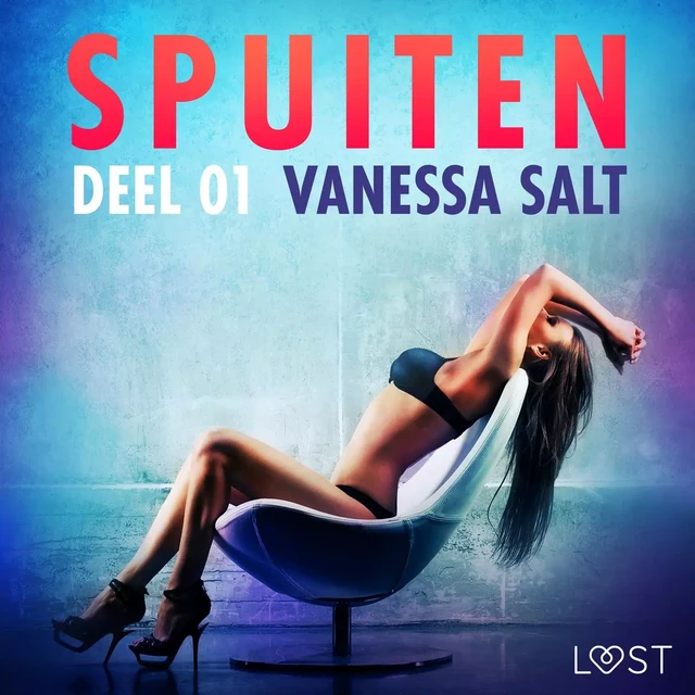 Spuiten Deel 1 - erotisch verhaal - Vanessa Salt - Saga Egmont International