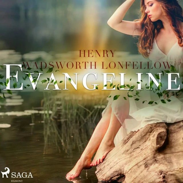 Evangeline - Henry Wadsworth Longfellow - Saga Egmont International