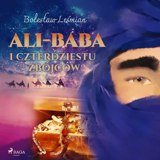 Ali-baba i czterdziestu zbójców - Bolesław Leśmian - Saga Egmont International