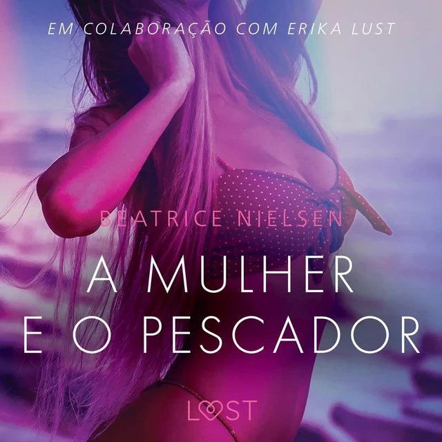 A mulher e o pescador – Conto Erótico - Beatrice Nielsen - Saga Egmont International