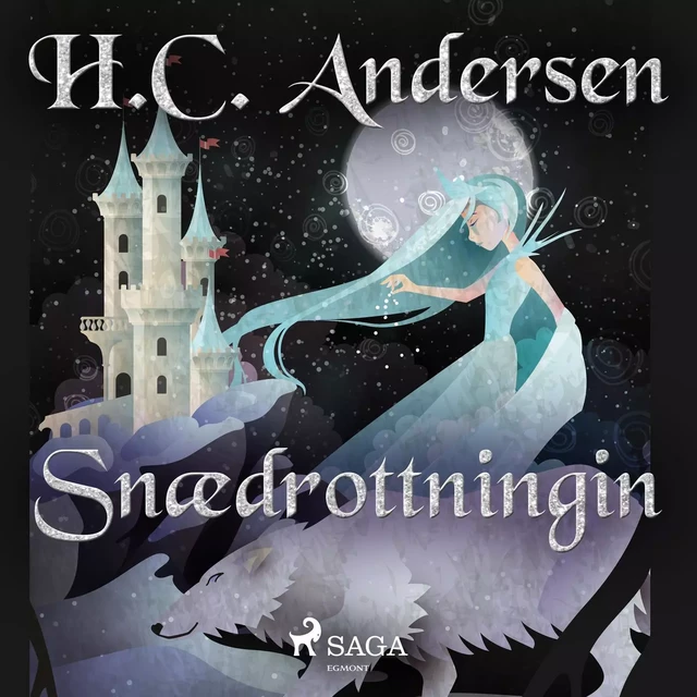 Snædrottningin - H.c. Andersen - Saga Egmont International