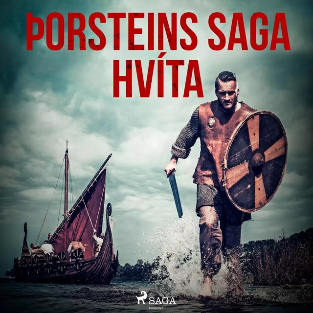 Þorsteins saga hvíta  - – Óþekktur - Saga Egmont International