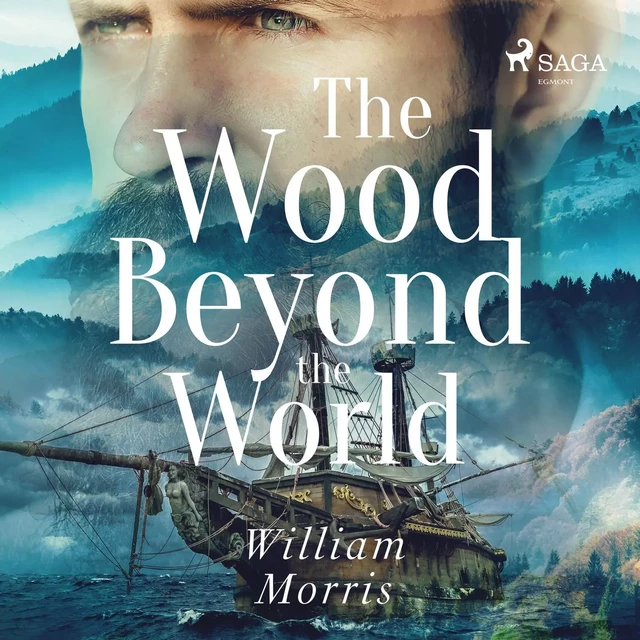 The Wood Beyond the World - – William Morris - Saga Egmont International