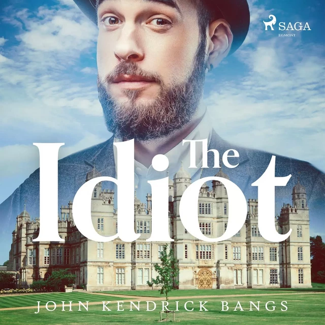 The Idiot - John Kendrick Bangs - Saga Egmont International