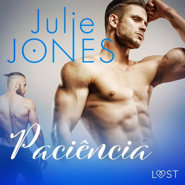 Paciência – Conto Erótico - Julie Jones - Saga Egmont International