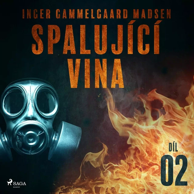 Spalující vina - Díl 2 - Inger Gammelgaard Madsen - Saga Egmont International