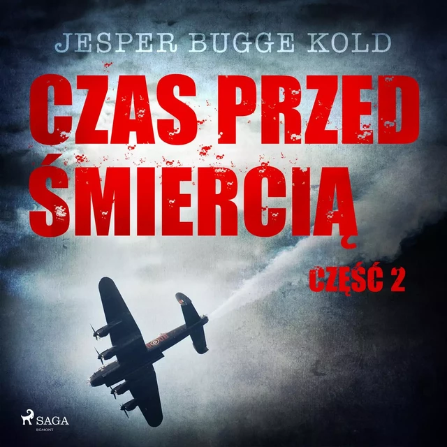 Czas przed śmiercią: część 2 - Jesper Bugge Kold - Saga Egmont International