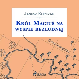 Król Maciuś na wyspie bezludnej