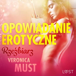 Rzeźbiarz - opowiadanie erotyczne