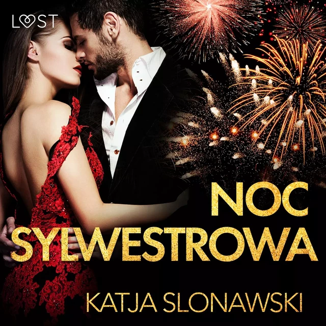 Noc sylwestrowa - opowiadanie erotyczne - Katja Slonawski - Saga Egmont International