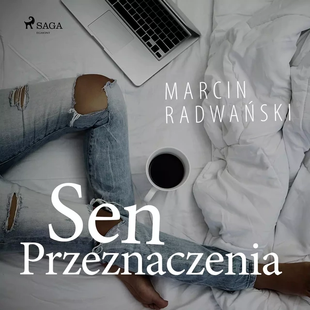 Sen przeznaczenia - Marcin Radwański - Saga Egmont International