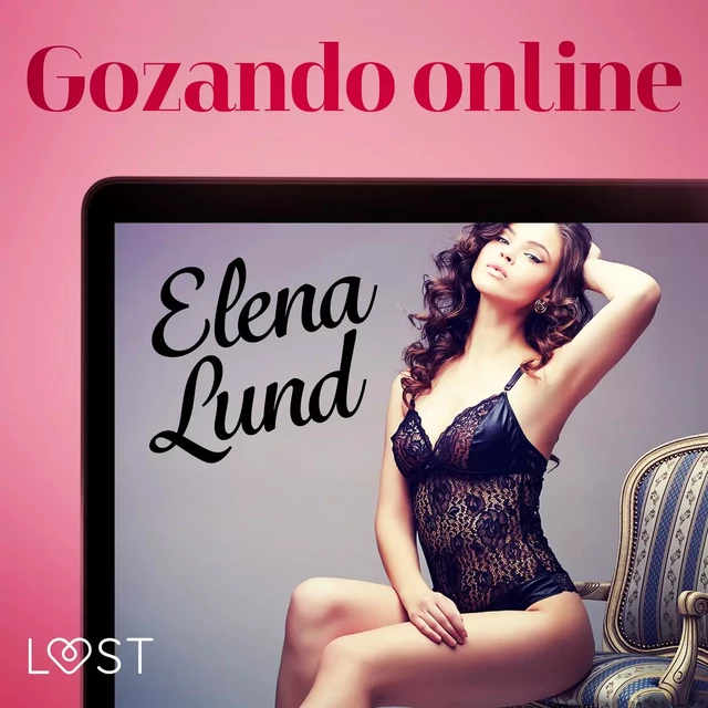 Gozando online - Conto erótico - Elena Lund - Saga Egmont International