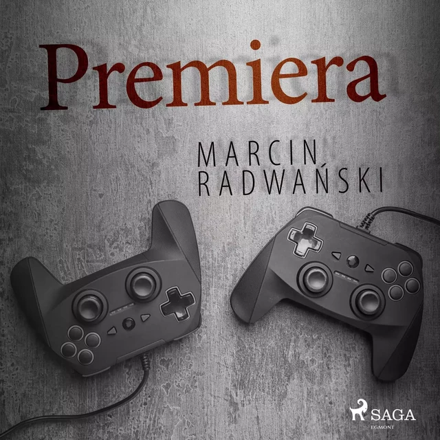 Premiera - Marcin Radwański - Saga Egmont International