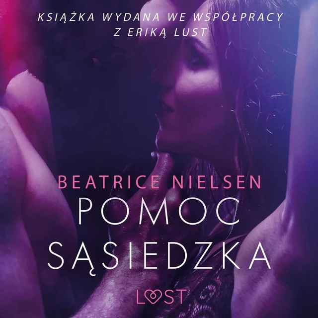 Pomoc sąsiedzka - opowiadanie erotyczne - Beatrice Nielsen - Saga Egmont International