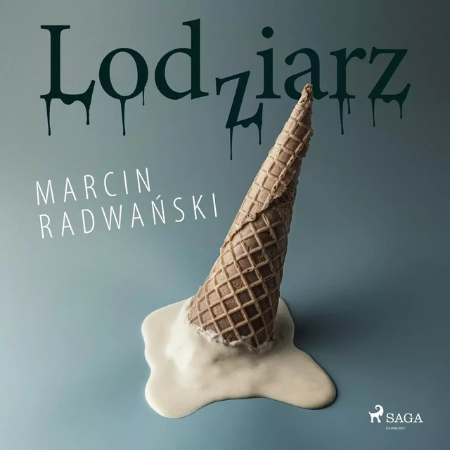 Lodziarz - Marcin Radwański - Saga Egmont International