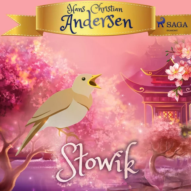 Słowik - H.c. Andersen - Saga Egmont International