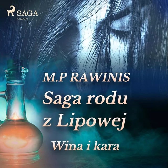 Saga rodu z Lipowej 8: Wina i kara - Marian Piotr Rawinis - Saga Egmont International