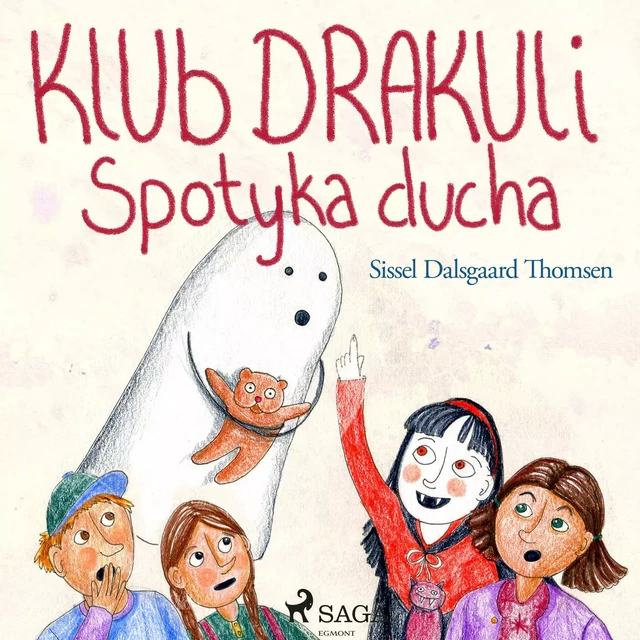 Klub Drakuli spotyka ducha - Sissel Dalsgaard Thomsen - Saga Egmont International