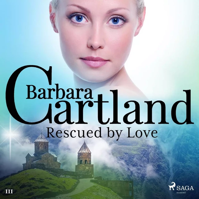 Rescued by Love (Barbara Cartland’s Pink Collection 111) - Barbara Cartland - Saga Egmont International