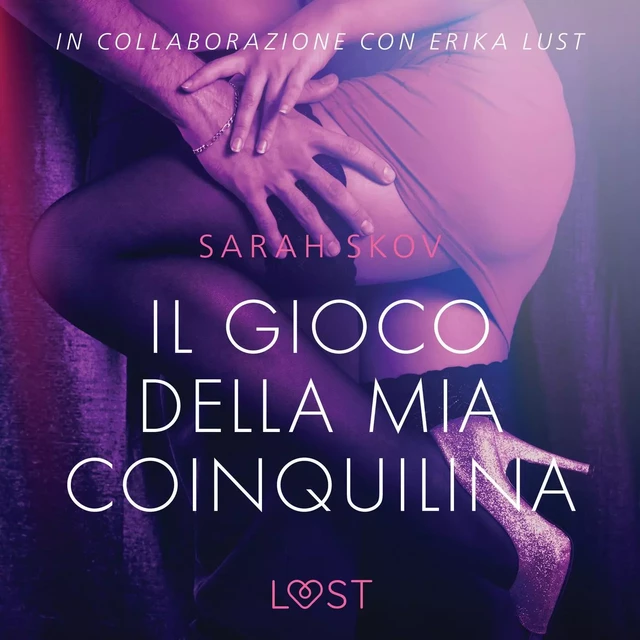 Il gioco della mia coinquilina - Breve racconto erotico - Sarah Skov - Saga Egmont International