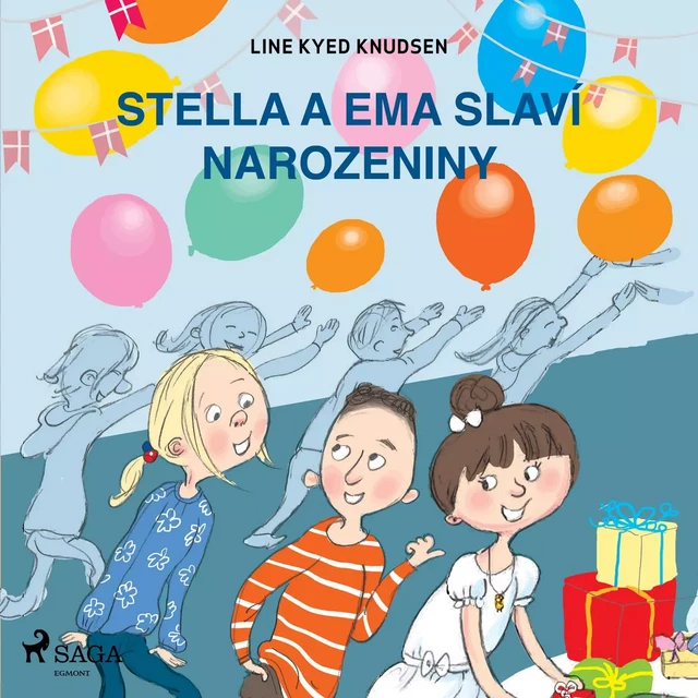 Stella a Ema slaví narozeniny - Line Kyed Knudsen - Saga Egmont International