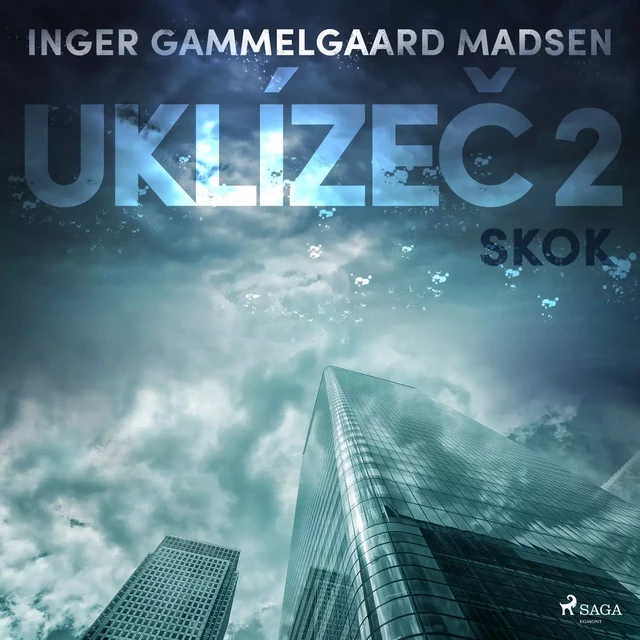 Uklízeč 2: Skok - Inger Gammelgaard Madsen - Saga Egmont International