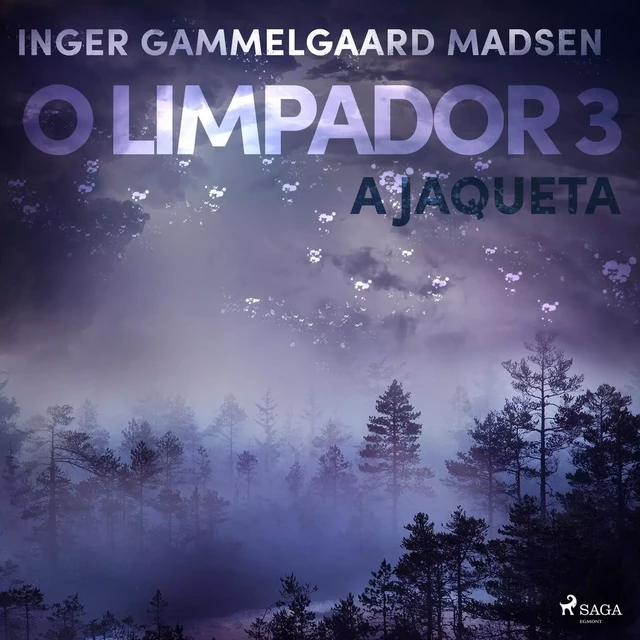 O limpador 3: A jaqueta - Inger Gammelgaard Madsen - Saga Egmont International