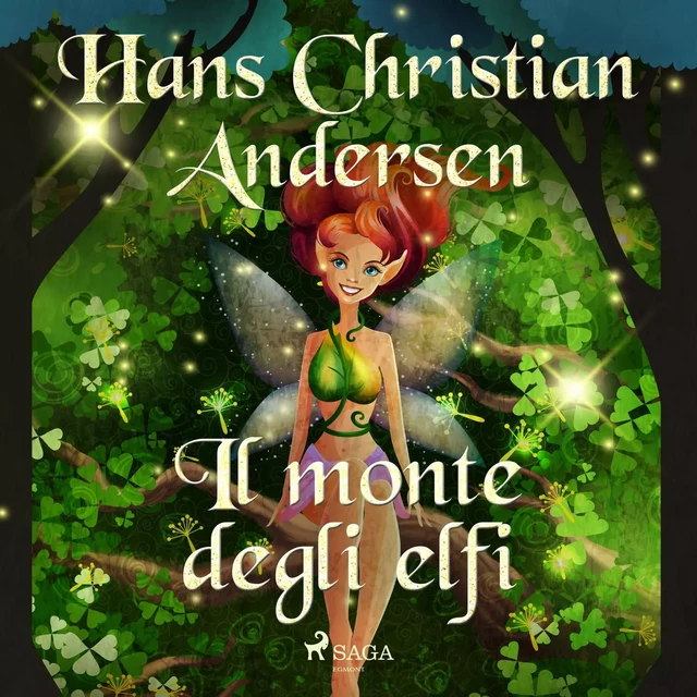 Il monte degli elfi - Hans Christian Andersen - Saga Egmont International