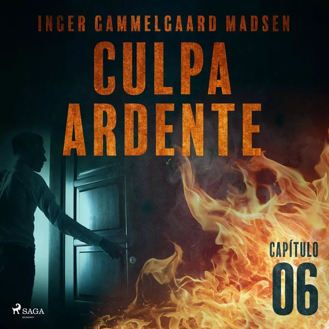 Culpa ardente - Capítulo 6 - Inger Gammelgaard Madsen - Saga Egmont International