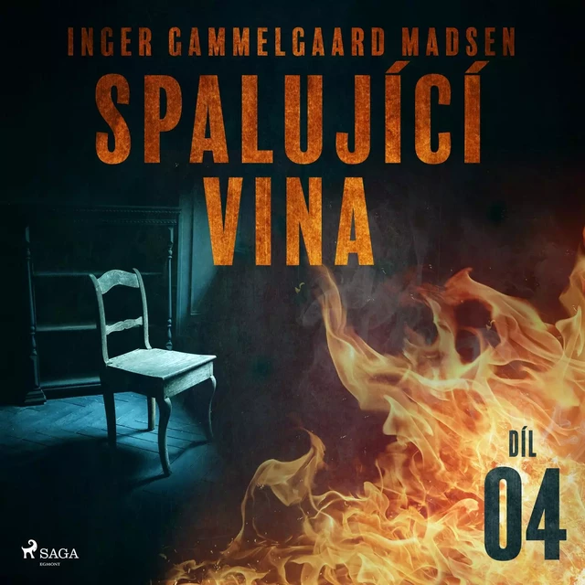 Spalující vina - Díl 4 - Inger Gammelgaard Madsen - Saga Egmont International