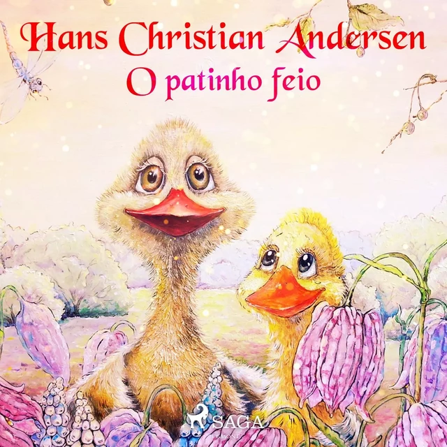 O patinho feio - Hans Christian Andersen - Saga Egmont International