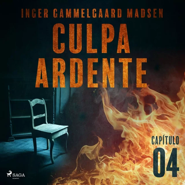 Culpa ardente - Capítulo 4 - Inger Gammelgaard Madsen - Saga Egmont International