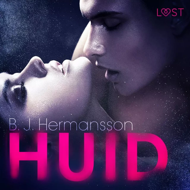 Huid - erotisch verhaal - B. J. Hermansson - Saga Egmont International