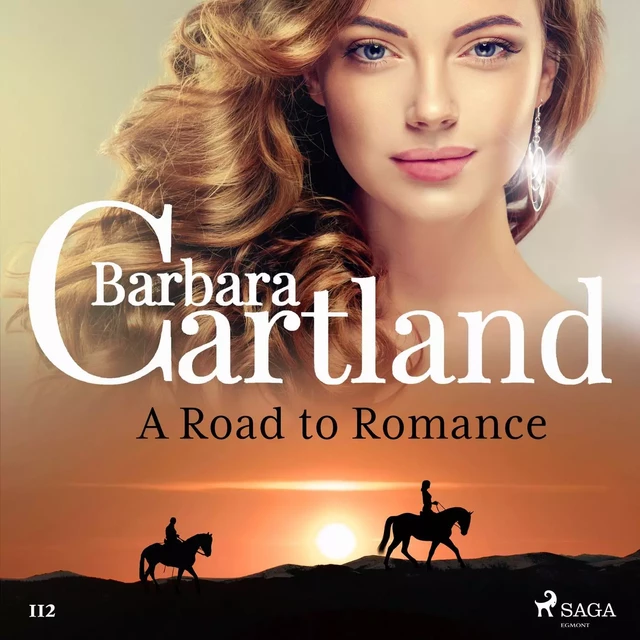 A Road to Romance (Barbara Cartland’s Pink Collection 112) - Barbara Cartland - Saga Egmont International