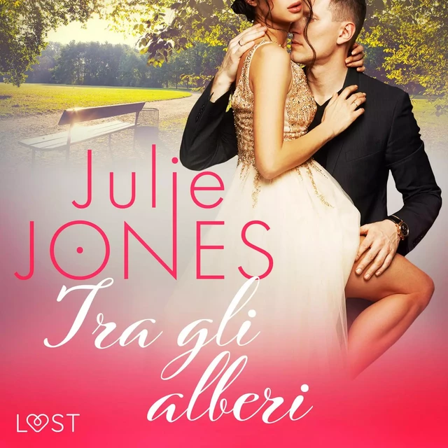 Tra gli alberi - Breve racconto erotico - Julie Jones - Saga Egmont International