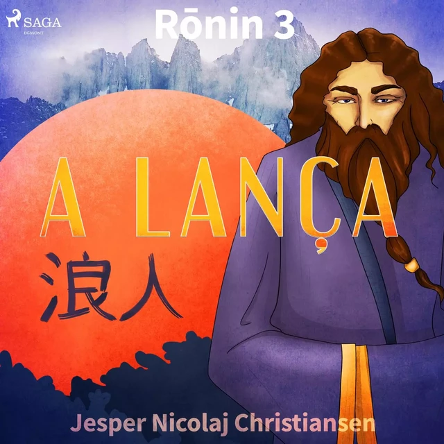 Ronin 3 - A lança - Jesper Nicolaj Christiansen - Saga Egmont International