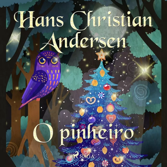 O pinheiro - Hans Christian Andersen - Saga Egmont International