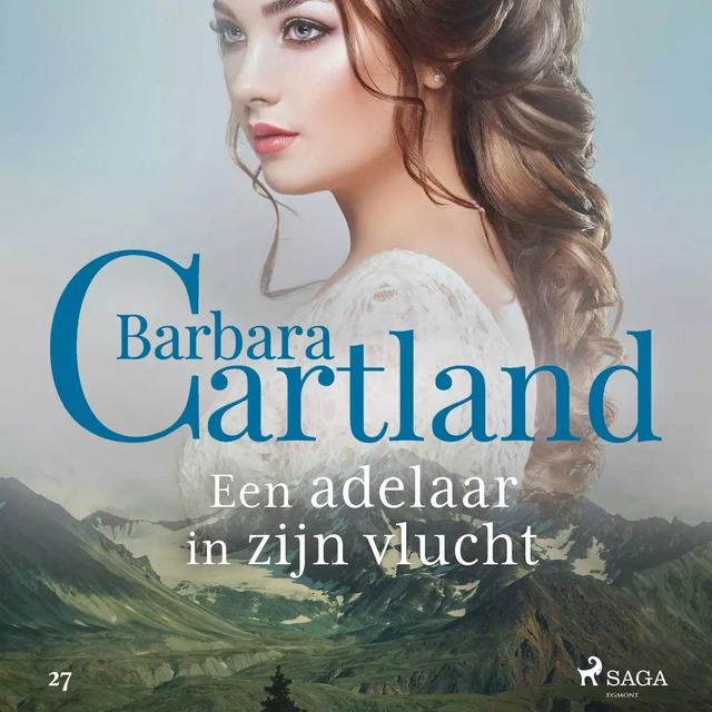 Een adelaar in zijn vlucht - Barbara Cartland - Saga Egmont International