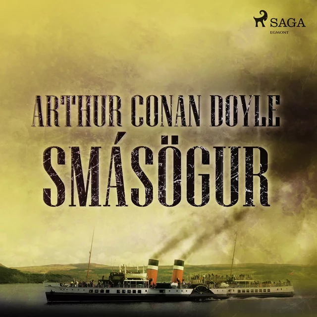 Arthur Conan Doyle smásögur - Sir Arthur Conan Doyle - Saga Egmont International