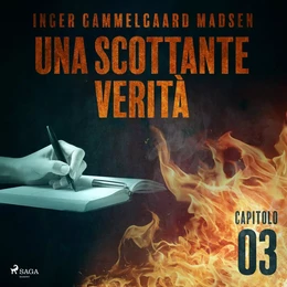 Una scottante verità - Capitolo 3