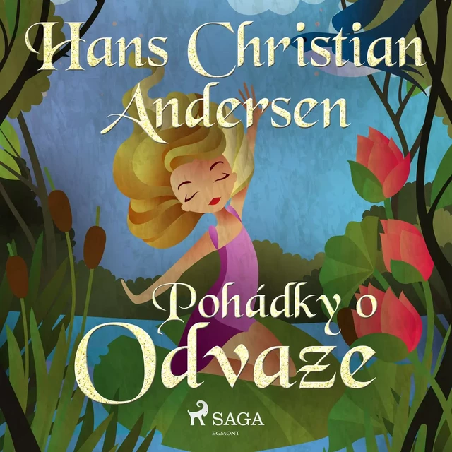 Pohádky o odvaze - H.c. Andersen - Saga Egmont International