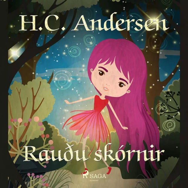 Rauðu skórnir - H.c. Andersen - Saga Egmont International