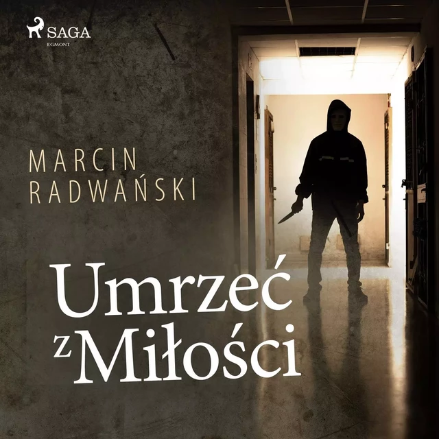 Umrzeć z miłości - Marcin Radwański - Saga Egmont International