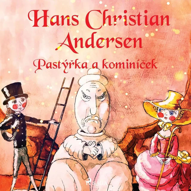 Pastýřka a kominíček - H.c. Andersen - Saga Egmont International