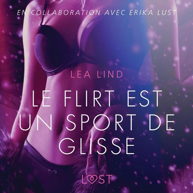 Le Flirt est un sport de glisse – Une nouvelle érotique - Lea Lind - Saga Egmont French