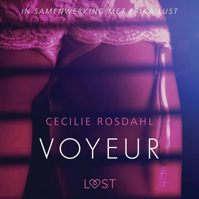 Voyeur - erotisch verhaal - Cecilie Rosdahl - Saga Egmont International